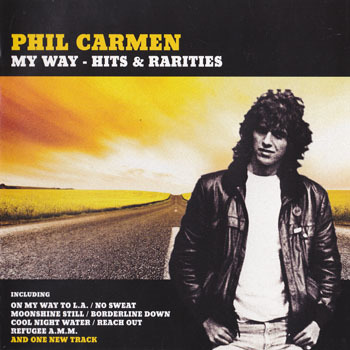 Phil Carmen - 2007 - My Way: Hits & Rarities