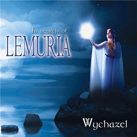 Wychazel - In Search of Lemuria (2017) + Beltane Moon (2015)