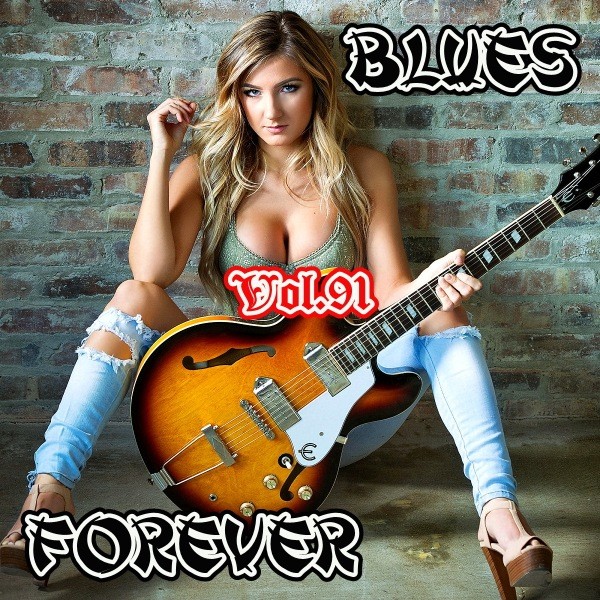 VA - Blues Forever, Vol.91 (2019)