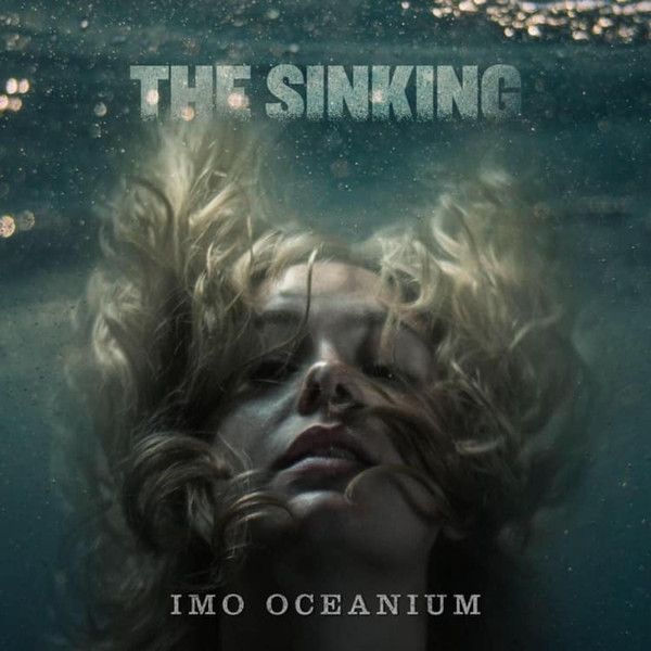 The Sinking – Imo Oceanium (2019)